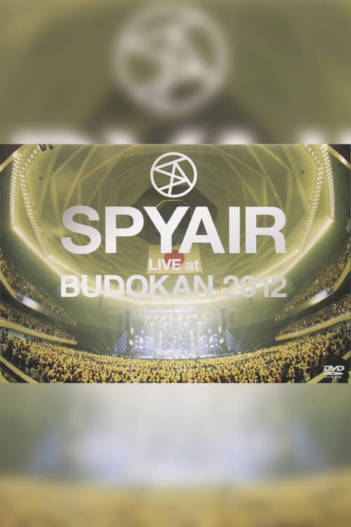 SPYAIR LIVE at BUDOKAN 2012