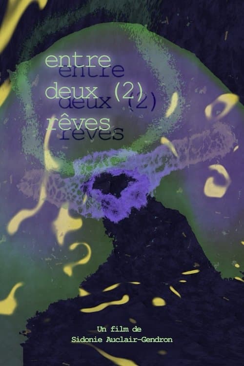 entre deux (2) rêves