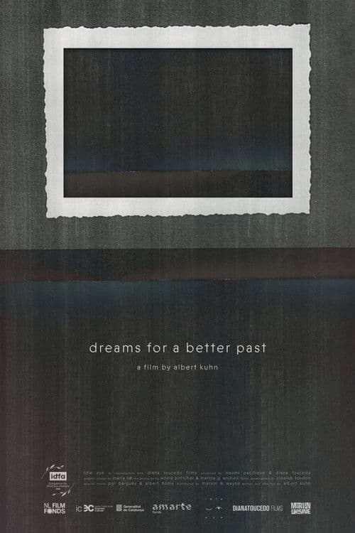 Dreams for a Better Past