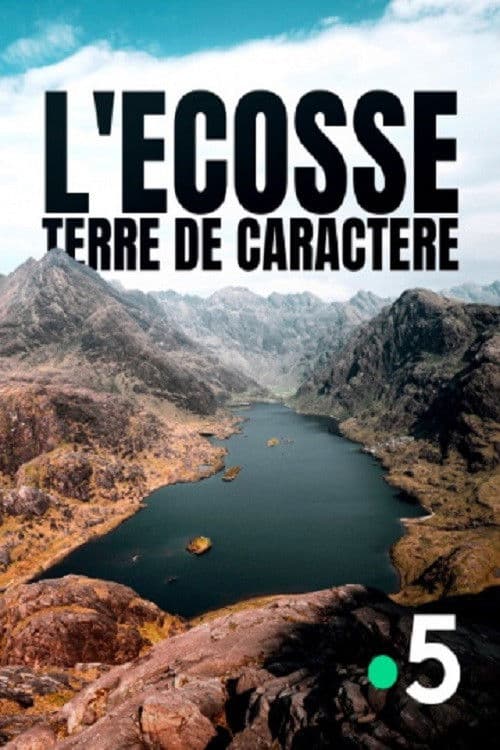 L'Écosse, terre de caractère