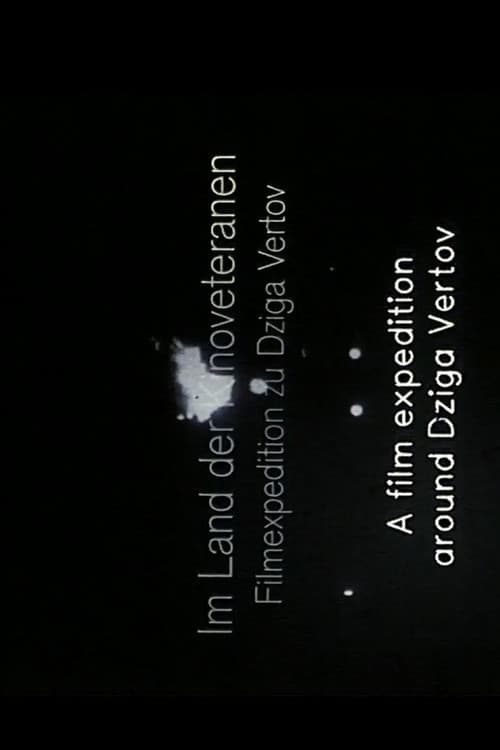 Im Land der Kinoveteranen: Filmexpedition zu Dziga Vertov