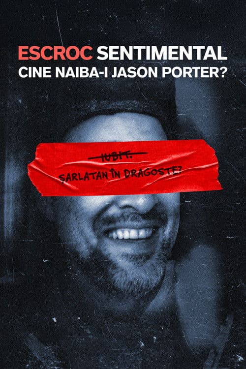ESCROC SENTIMENTAL: Cine naiba-i Jason Porter?
