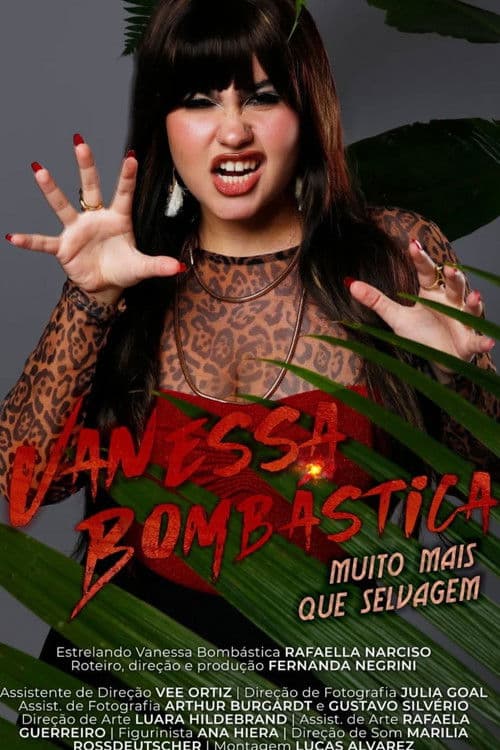 Vanessa Bombástica: Muito Mais Que Selvagem - EP 1: A Artista