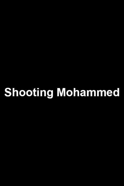 Shooting Mohammed