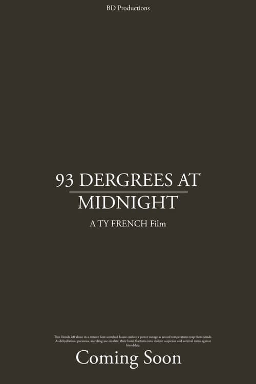 93 DERGREES AT MIDNIGHT