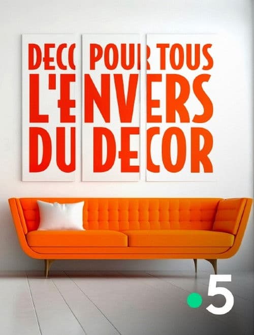 Déco pour tous, l'envers du décor