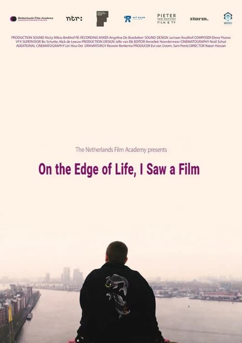 On the Edge of Life, I Saw a Film