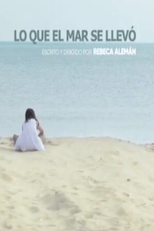 Lo que el Mar se llevó
