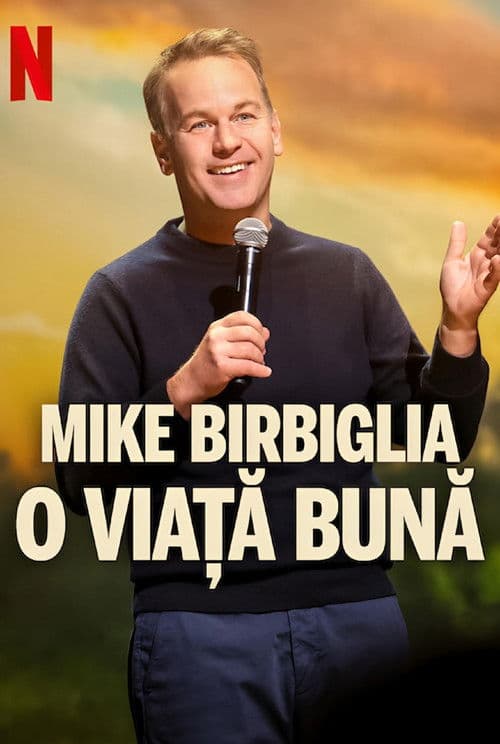 Mike Birbiglia: O viață bună