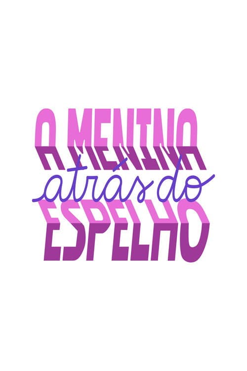 A Menina Atrás do Espelho