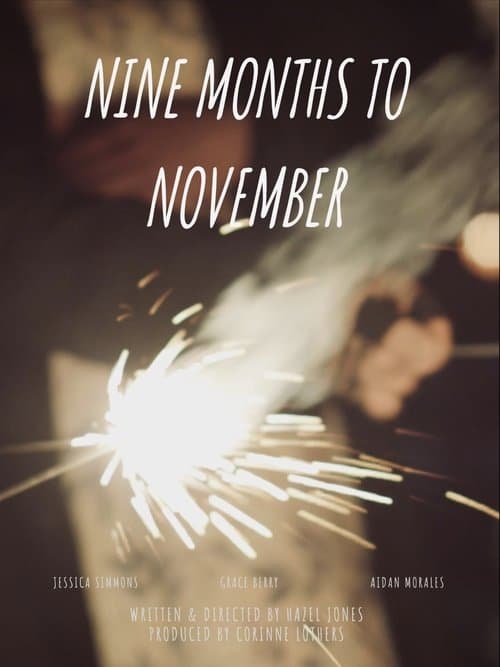 Nine Months to November