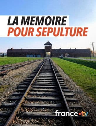 La mémoire pour sépulture