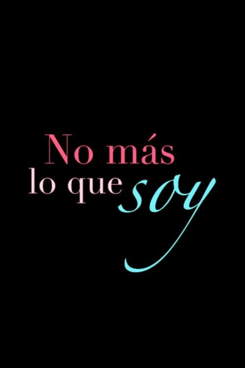 No'más lo que Soy