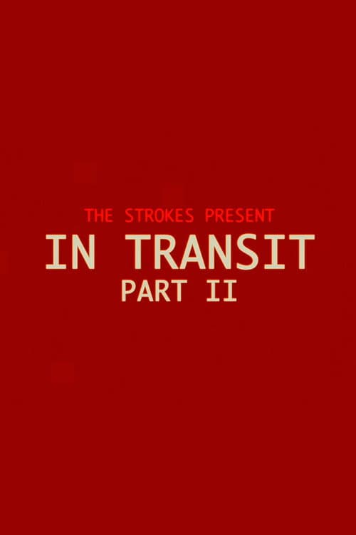 In Transit: Part II
