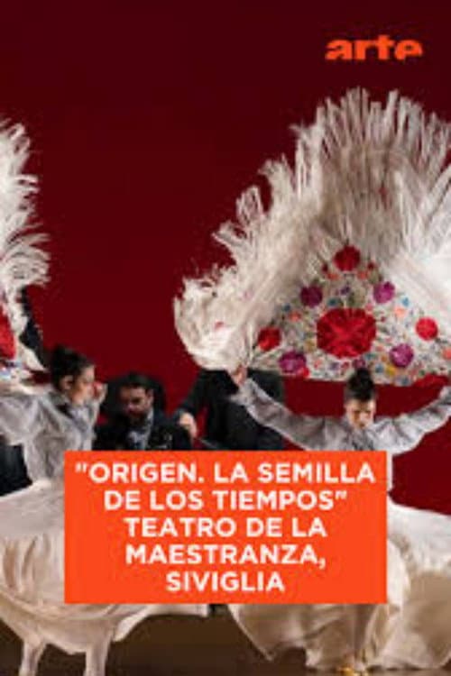 "Origen. La semilla de los tiempos" Teatro de la Maestranza, Seville