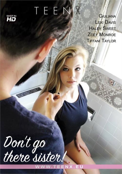 Don't Go There Sister