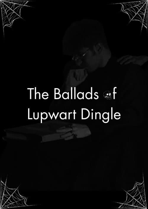 The Ballads of Lupwart Dingle