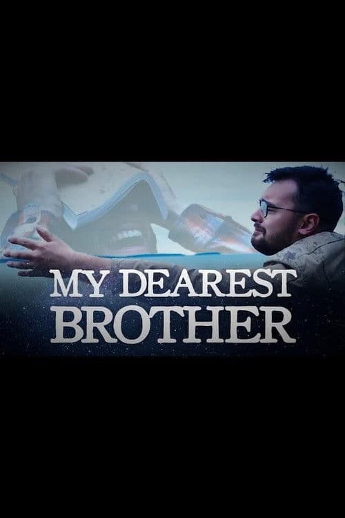 My Dearest Brother