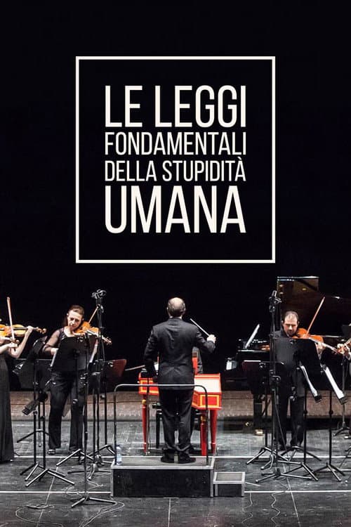 Le leggi fondamentali della stupidità umana