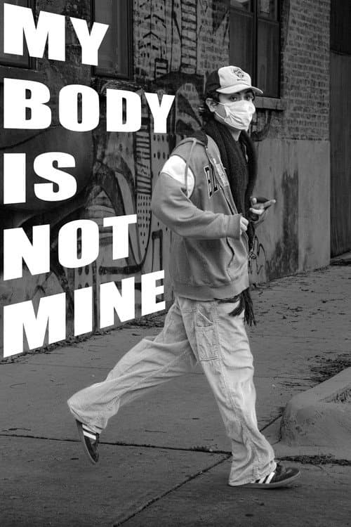 My Body Is Not Mine