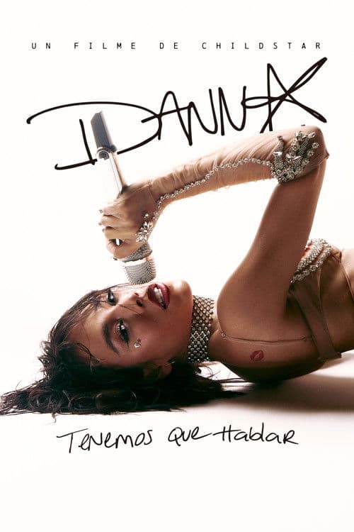 DANNA: Tenemos que hablar - Un filme de Childstar