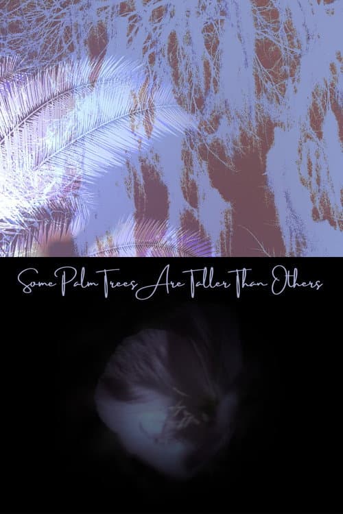 Some Palm Trees Are Taller Than Others