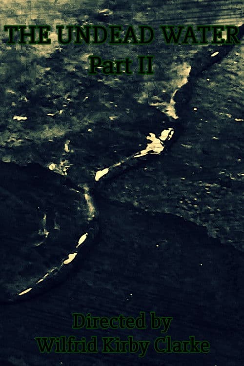 The Undead Water - Part II