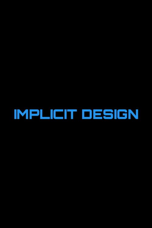 Implicit Design