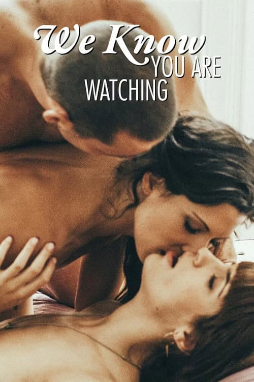 We Know You Are Watching