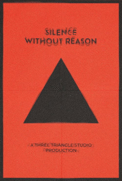 Silence Without Reason