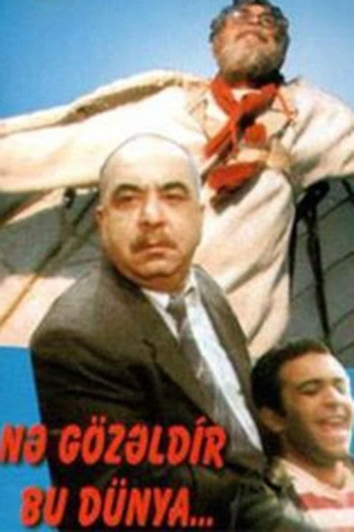 Nə Gözəldir Bu Dünya...