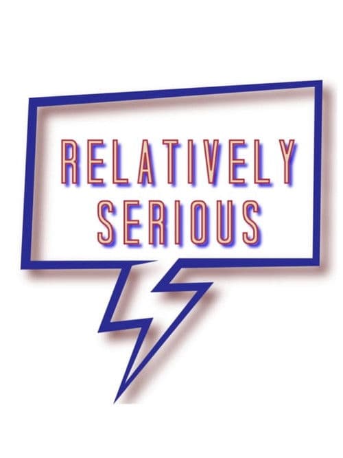 Relatively Serious