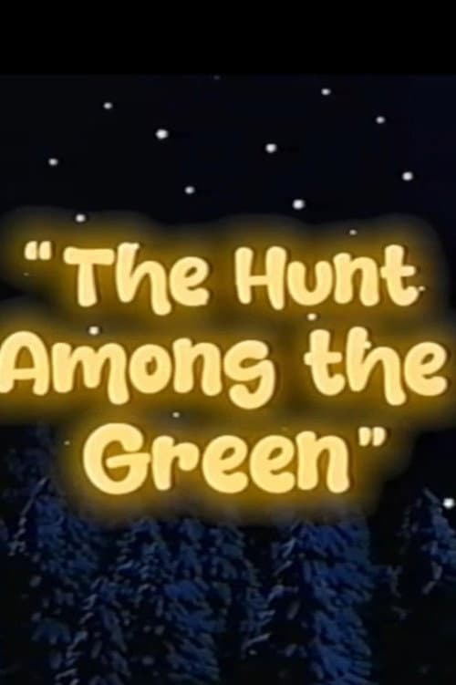 The Hunt Among the Green