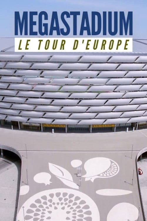 Megastadium: Le Tour d'Europe