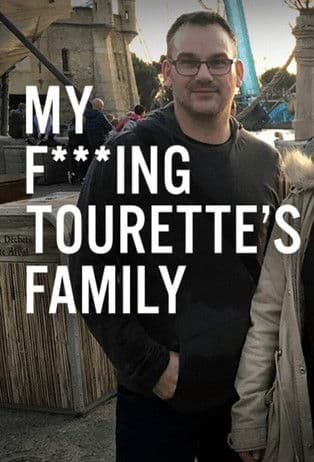 My F-ing Tourette’s Family