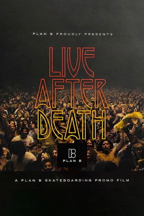 Plan B: Live After Death