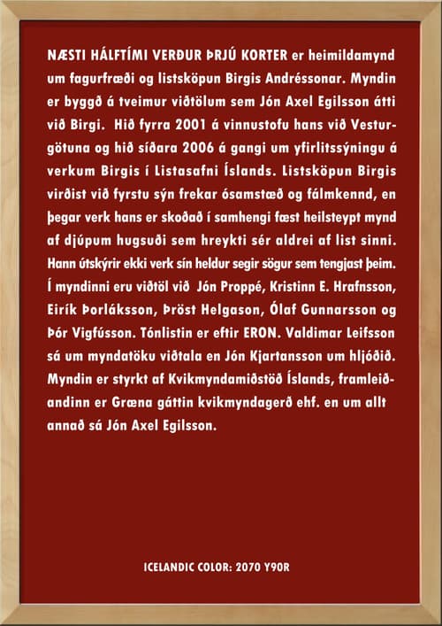 Næsti hálftími verður þrjú korter