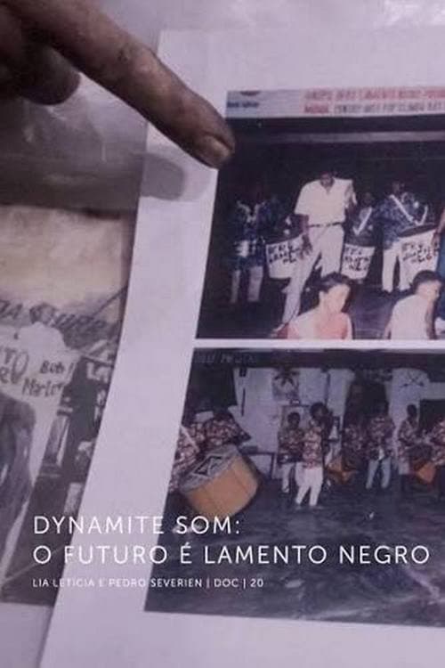 Dynamite Som - O Futuro é Lamento Negro
