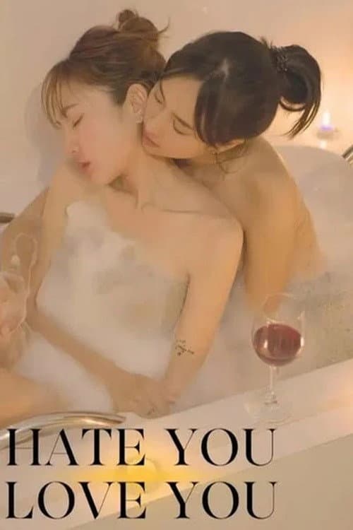 Hate You Love You แรงรักแรงแค้น