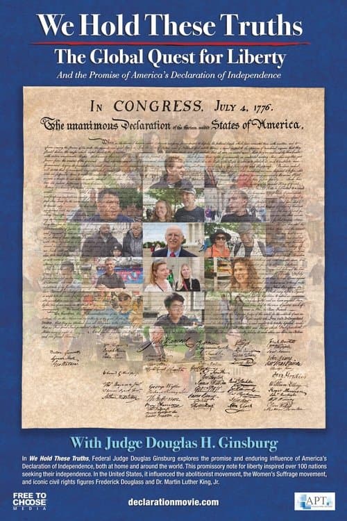 We Hold These Truths: The Global Quest for Liberty