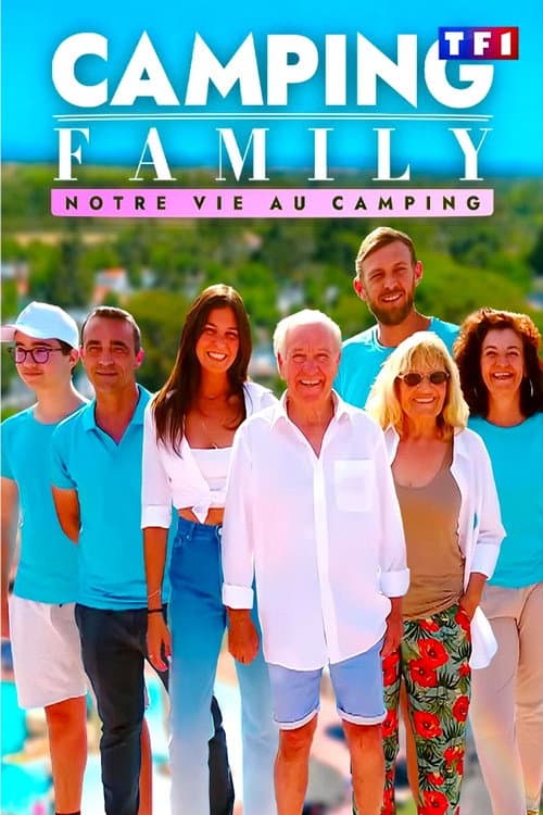 Camping Family : Notre vie au camping