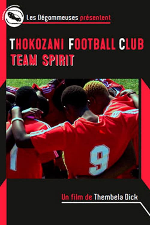 Thokozani Football Club: Team Spirit