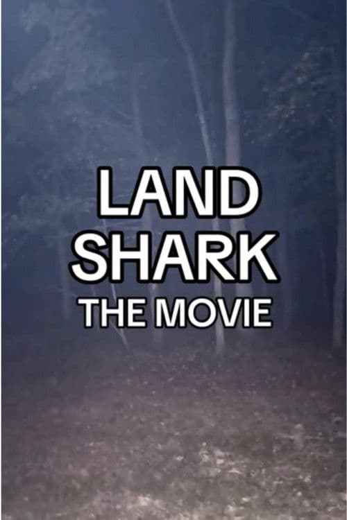 Land Shark The Movie