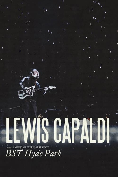 Lewis Capaldi: Live at American Express Presents BST Hyde Park