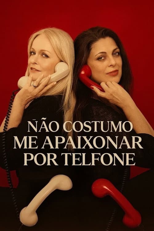 NÃO COSTUMO ME APAIXONAR POR TELEFONE