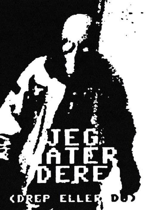 Jeg Hater Dere (Drep Eller Do)