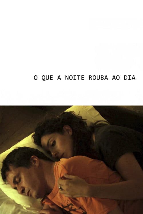 O que a noite rouba ao dia
