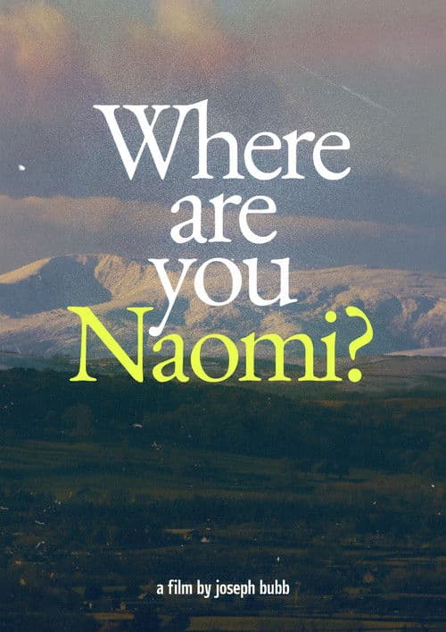 Where are you Naomi?