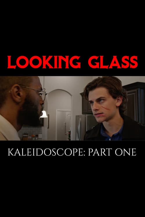 Kaleidoscope: Part One