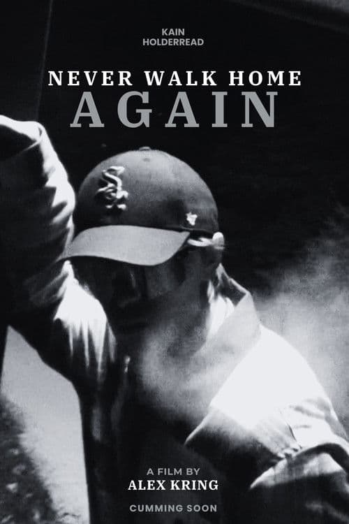 Never Walk Home Again